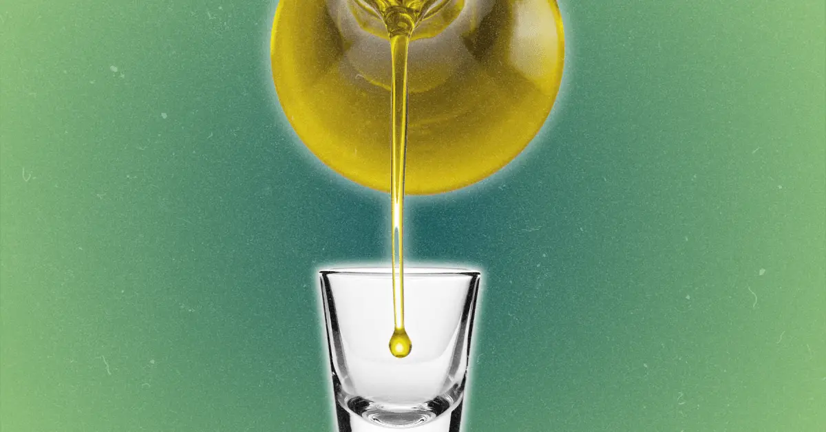 Why You Don’t Need Olive Oil Shots