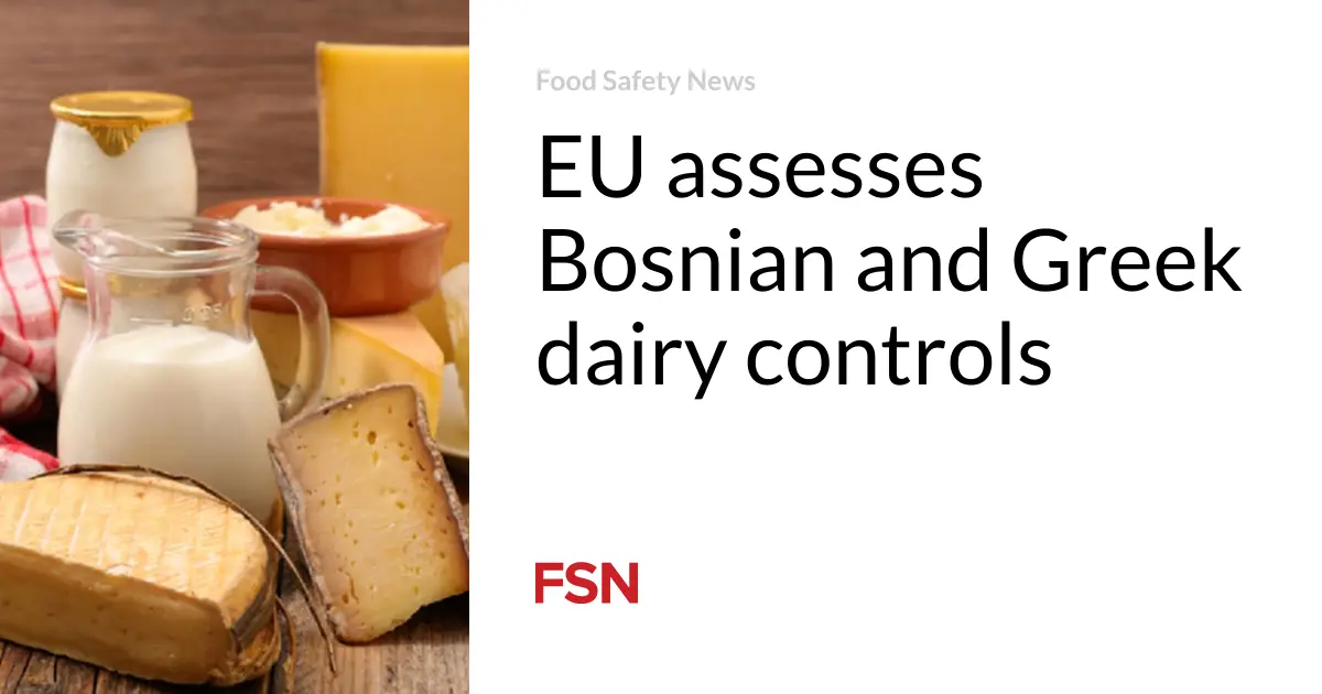 EU assesses Bosnian and Greek dairy controls