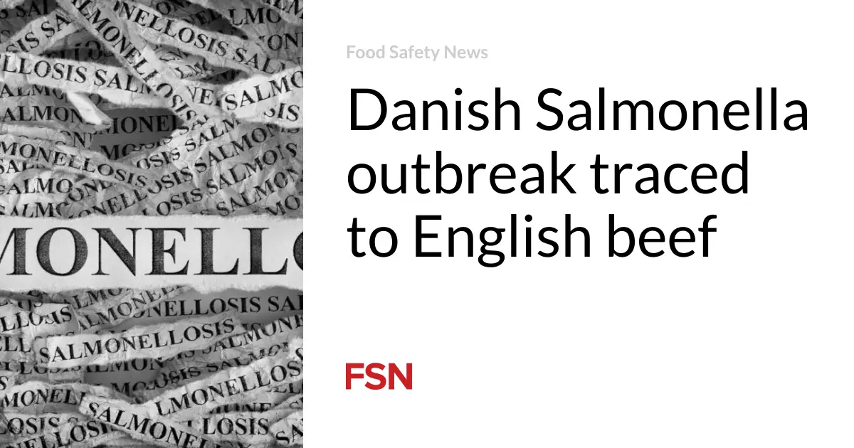 Danish Salmonella outbreak traced to English beef