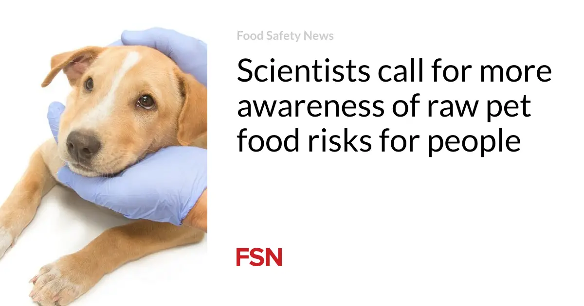 Scientists call for more awareness of raw pet food risks for people