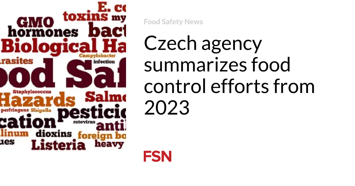 Czech agency summarizes food control efforts from 2023