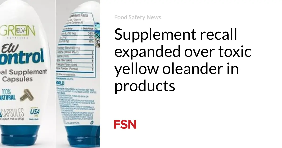 Supplement recall expanded over toxic yellow oleander in products