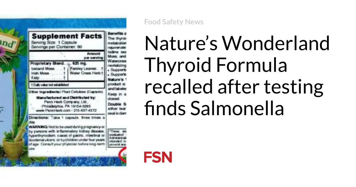 Nature’s Wonderland Thyroid Formula recalled after testing finds Salmonella