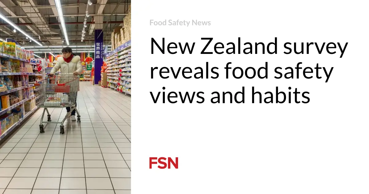 New Zealand survey reveals food safety views and habits