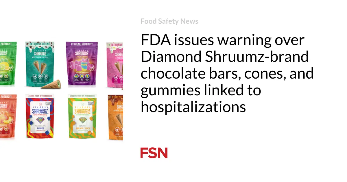 FDA issues warning over Diamond Shruumz-brand chocolate bars, cones, and gummies linked to hospitalizations