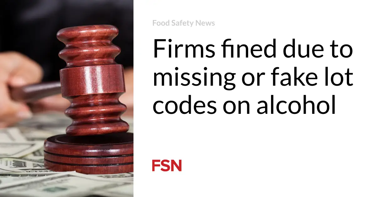 Firms fined due to missing or fake lot codes on alcohol