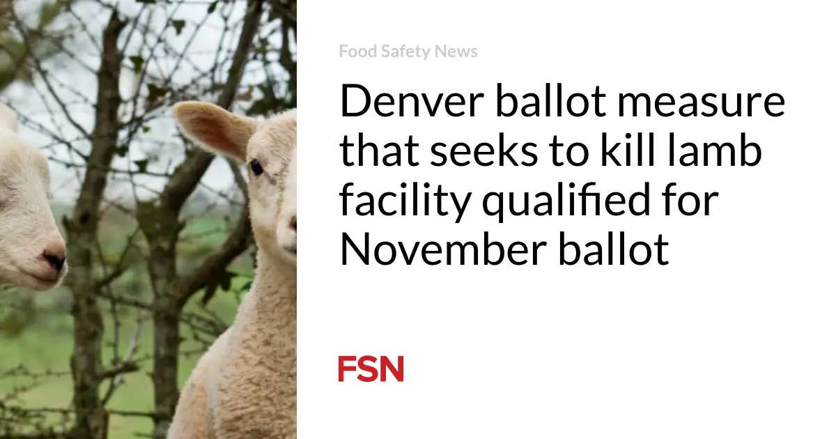 Denver ballot measure that seeks to kill lamb facility qualified for November ballot