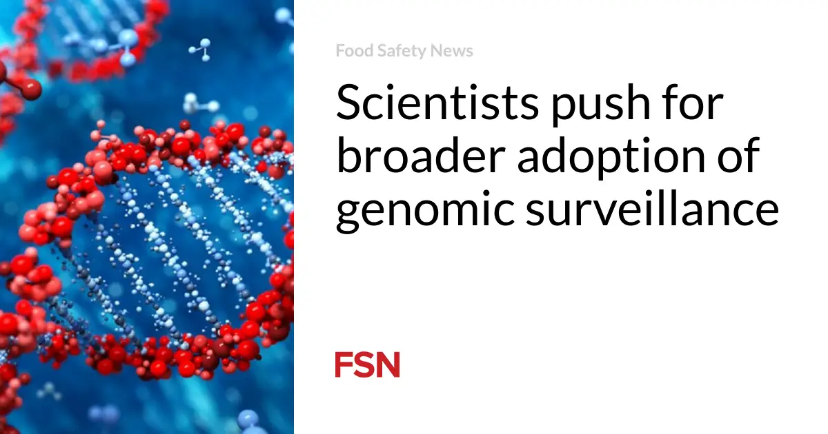 Scientists push for broader adoption of genomic surveillance