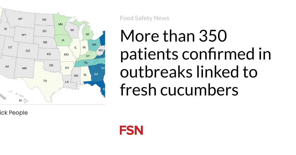 More than 350 patients confirmed in outbreaks linked to fresh cucumbers