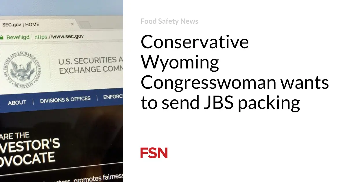 Conservative Wyoming Congresswoman wants to send JBS packing