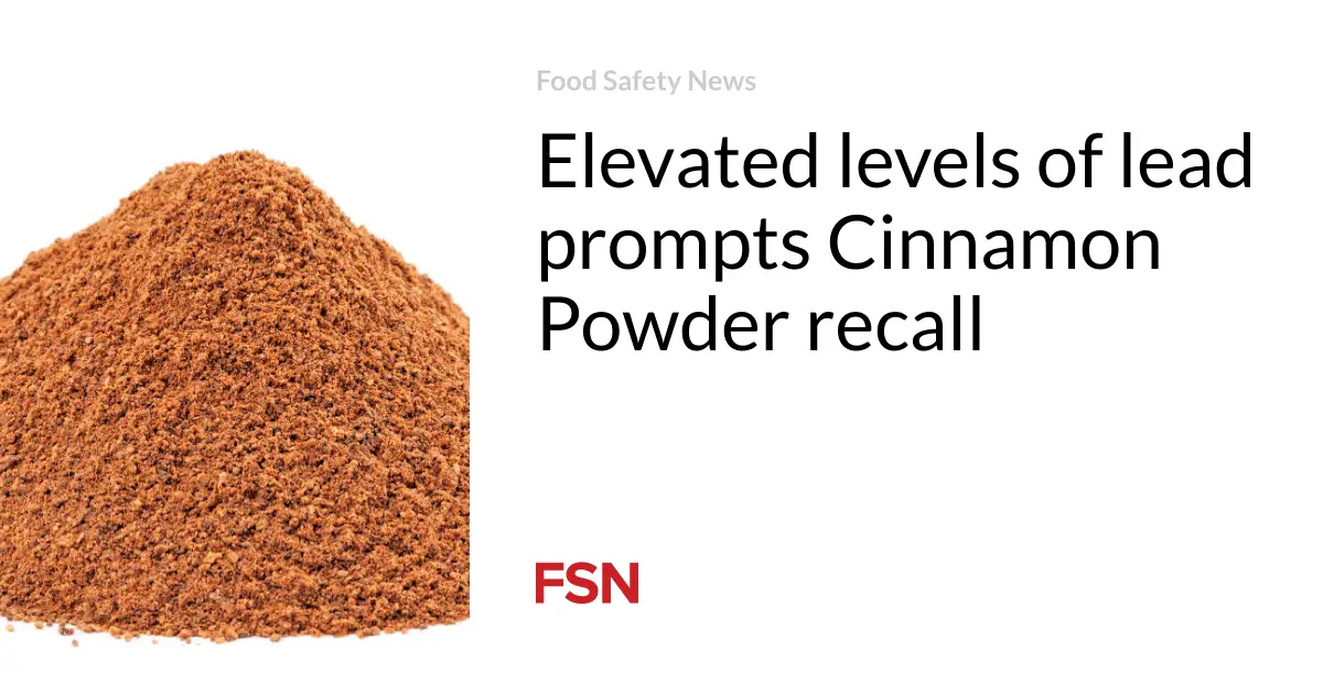 Elevated levels of lead prompts Cinnamon Powder recall