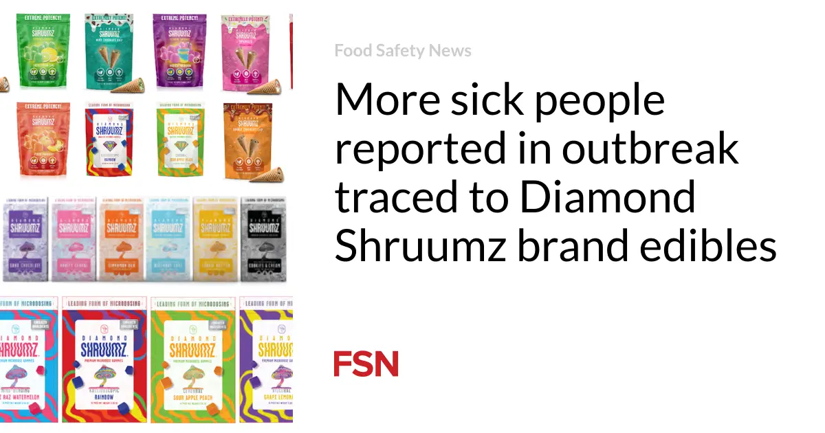 More sick people reported in outbreak traced to Diamond Shruumz brand edibles