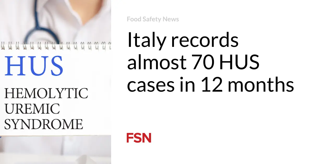 Italy records almost 70 HUS cases in 12 months