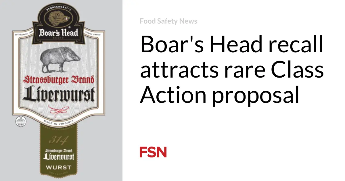 Boar’s Head recall attracts rare Class Action proposal