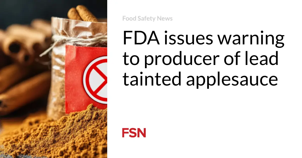 FDA issues warning to producer of lead tainted applesauce