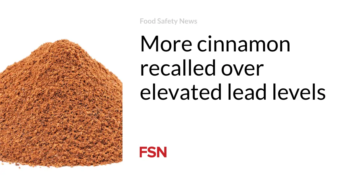 More cinnamon recalled over elevated lead levels