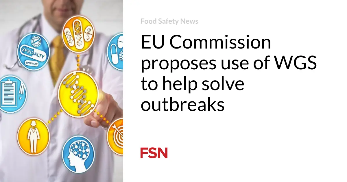 EU Commission proposes use of WGS to help solve outbreaks