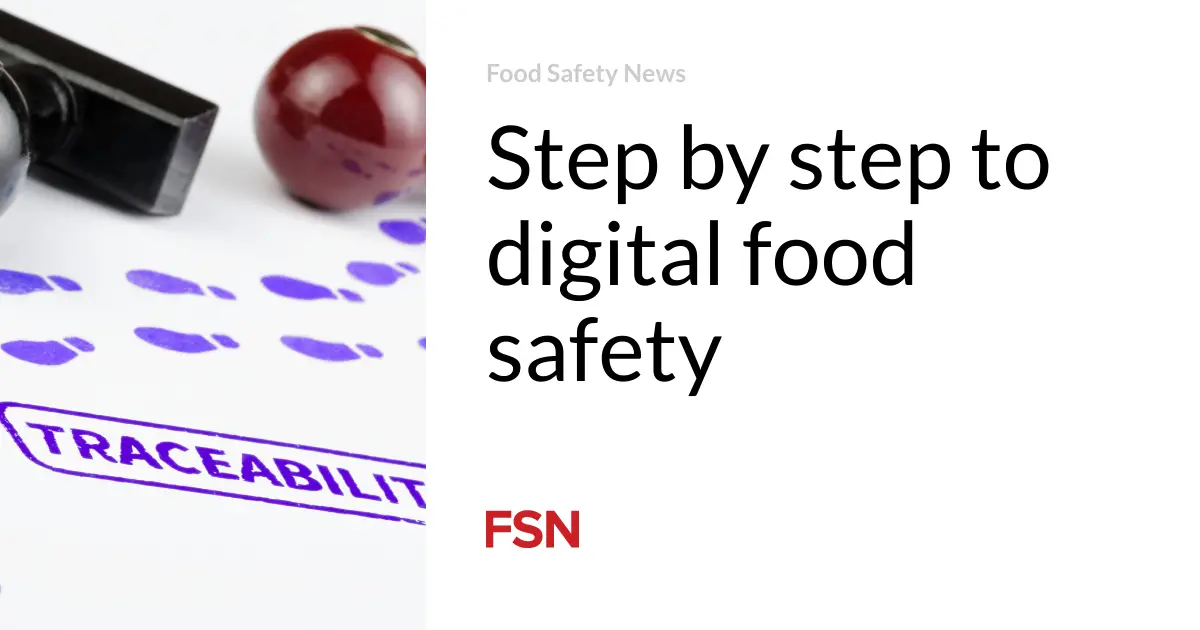 Step by step to digital food safety