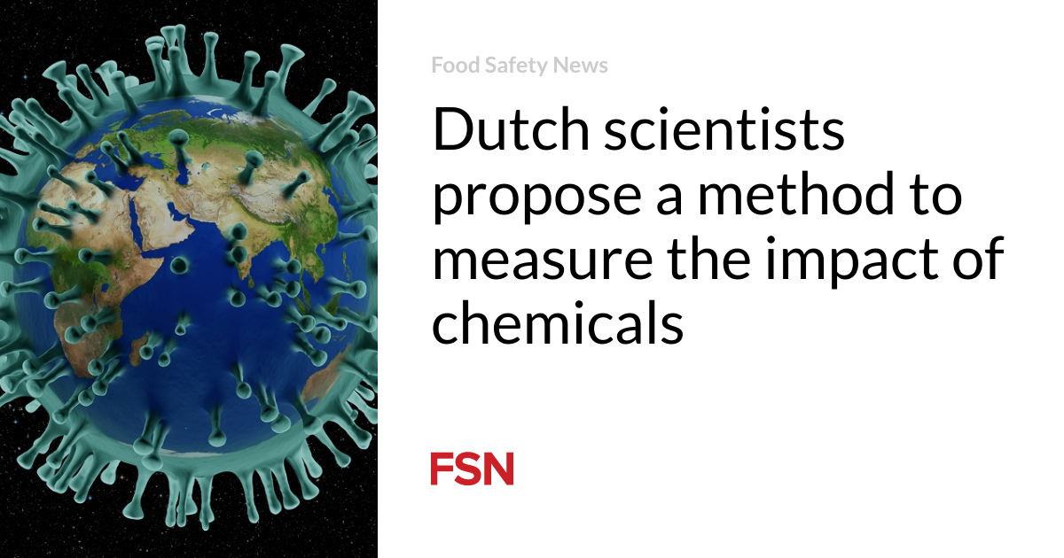 Dutch scientists propose a method to measure the impact of chemicals