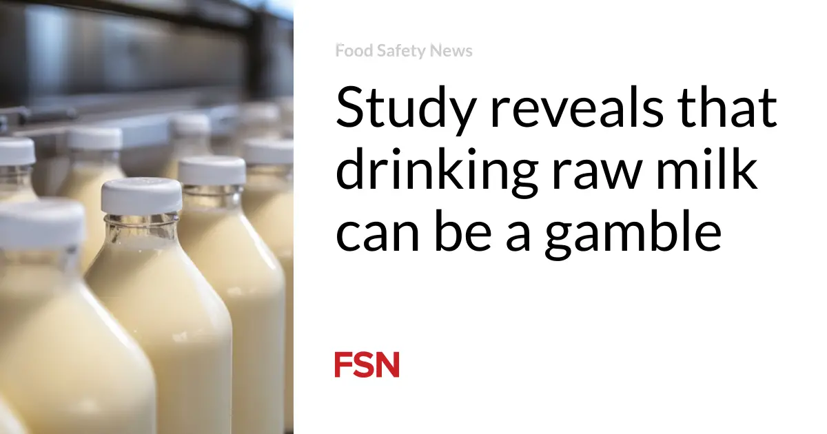 Study reveals that drinking raw milk can be a gamble